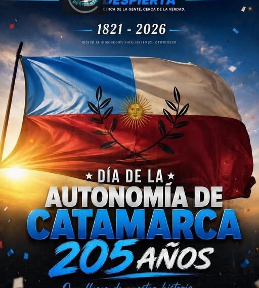 205° ANIVERSARIO DE LA AUTONOMÍA DE CATAMARCA.